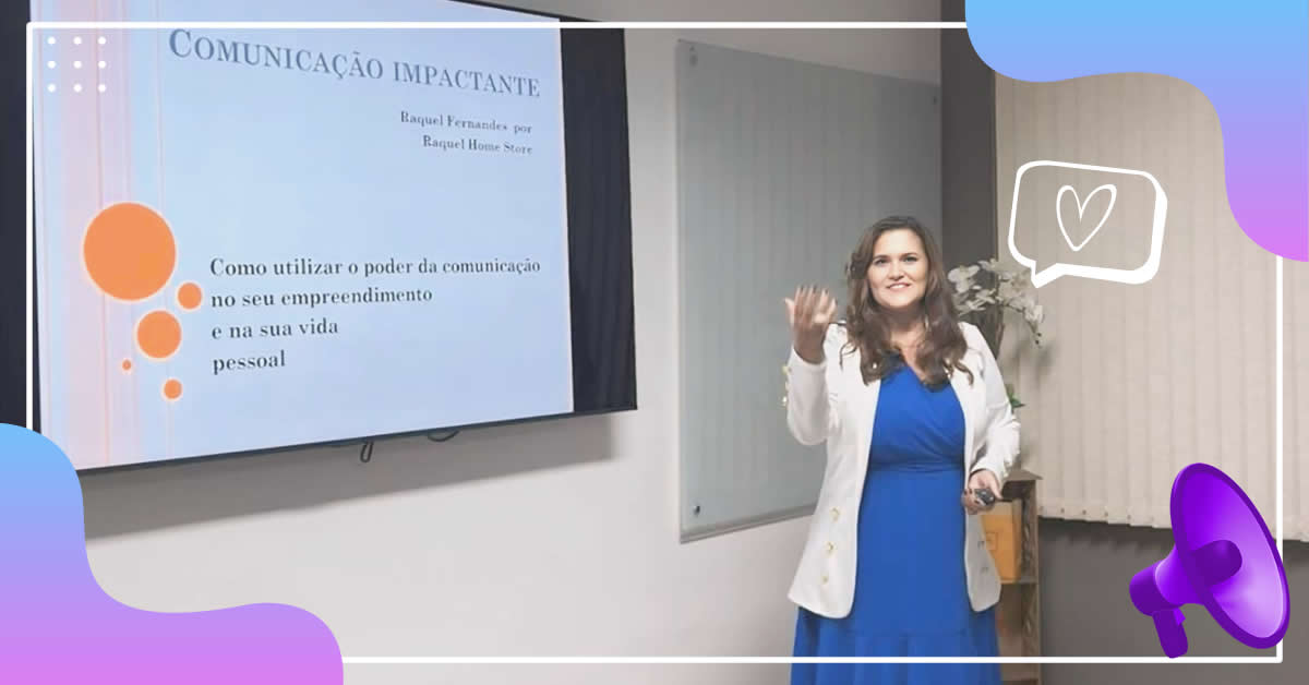 O Impacto da Comunicação no Empreendedorismo Feminino: Lições de Uma Palestra Inspiradora